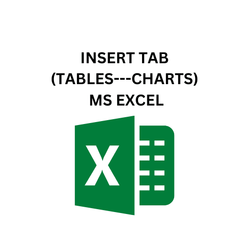 12.INSERT TAB(TABLES---CHARTS) MS EXCEL